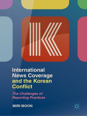 cover image of International News Coverage and the Korean Conflict